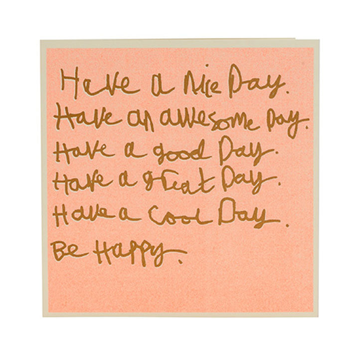 Close-up of 'Have A Nice Day' greeting card by Maria Travis, featuring cheerful typography on sustainably sourced card.
