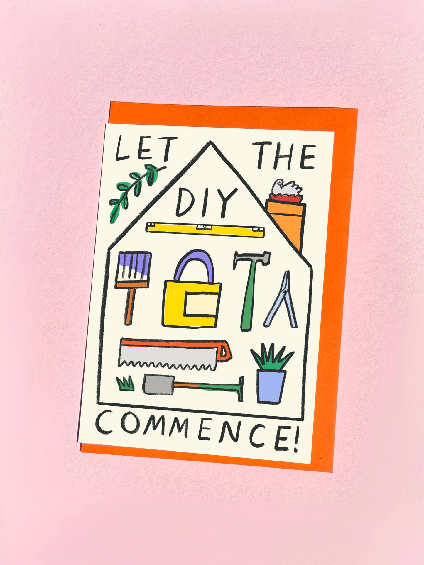 With the words, Let the DIY Commence! Heartfelt illustration to send someone love for their new home. Featuring an illustration of the shape of a house filled with DIY tools and plants. With an orange envelope.