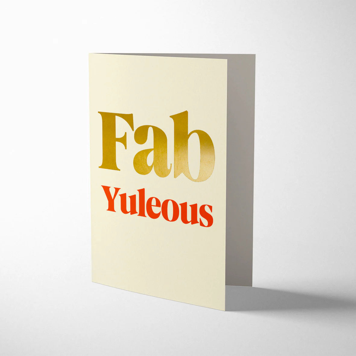 Serif Fab-Yuleous Christmas card by 1973, bold festive typography design, gold foiling detail, gold envelope, printed on sustainably certified paper, size 108mm x 140mm.