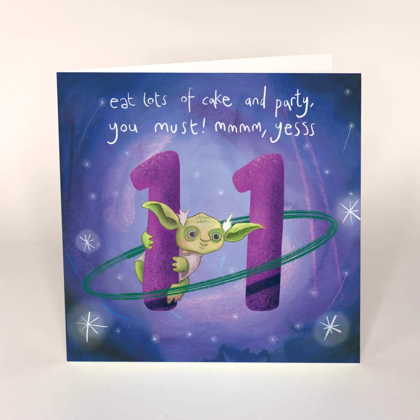 Illustrated card, featuring Yoda and his words of wisdom for an 11 year old. Eat Lots of Cake and Party, you must! mmm, yesss. Sustainably made in the UK
