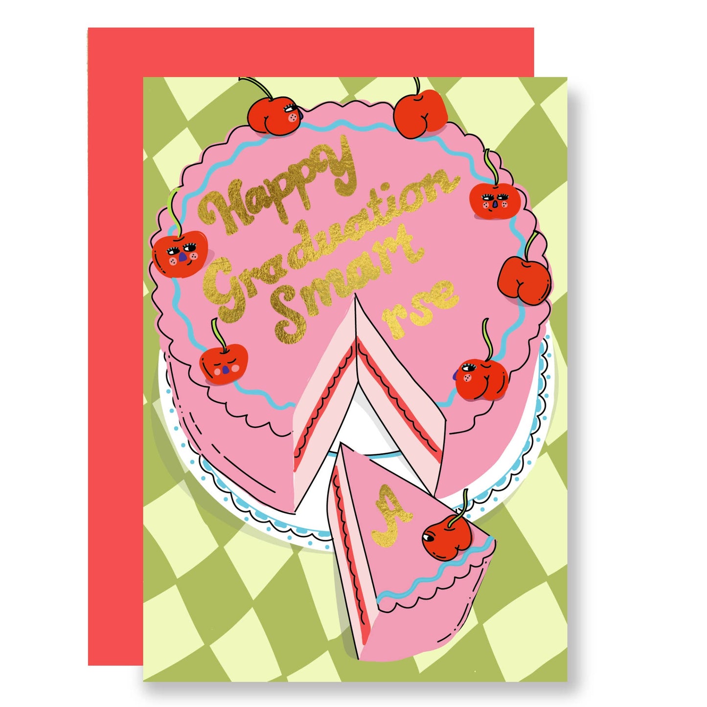 Green chequered background. An illustrative big pink cake covered in cherries with happy faces or bottoms on show with the words Happy Graduation Smart Arse in gold across the cake.