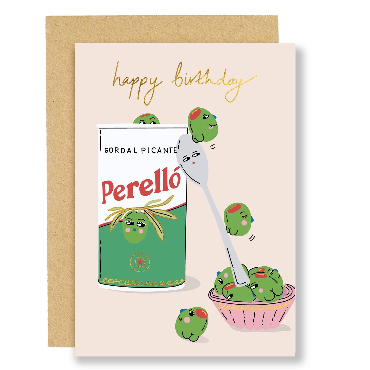 Playful picante olives with smiley faces leap from a tin into a bowl, with 'Happy Birthday' in gold foil. Eco-friendly birthday card.