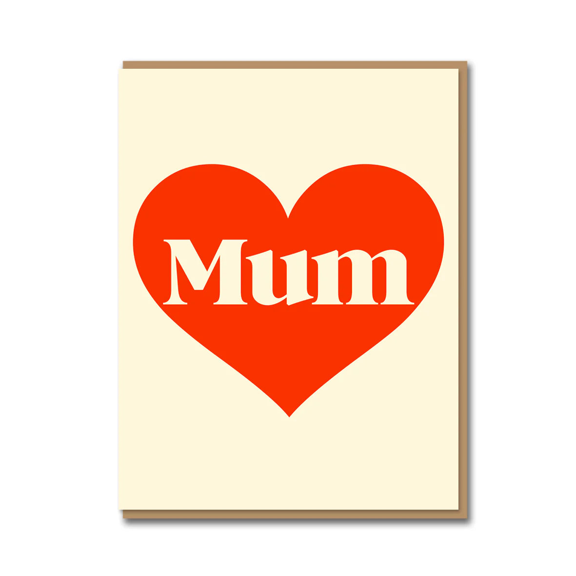 Cream card, with a red heart with the word Mum in the middle in Serif. Modern and simple illustration. Serif Love Mum greeting card, gold foiling and litho printed with Pantone inks, kraft envelope, size 108mm x 140mm.