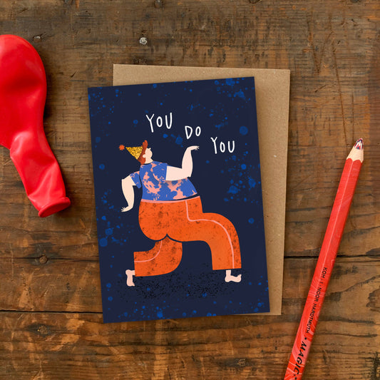 You Do You Birthday Greeting Card