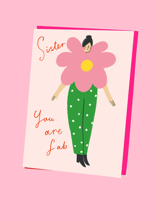 Eco-friendly sister card with floral illustration and ‘Sister you are so fab’ caption, UK-made
