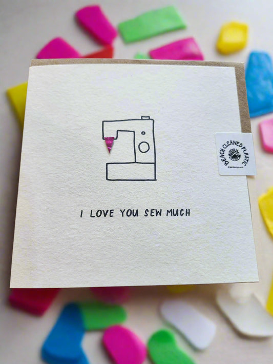 I love you sew much -  Washed Up Card