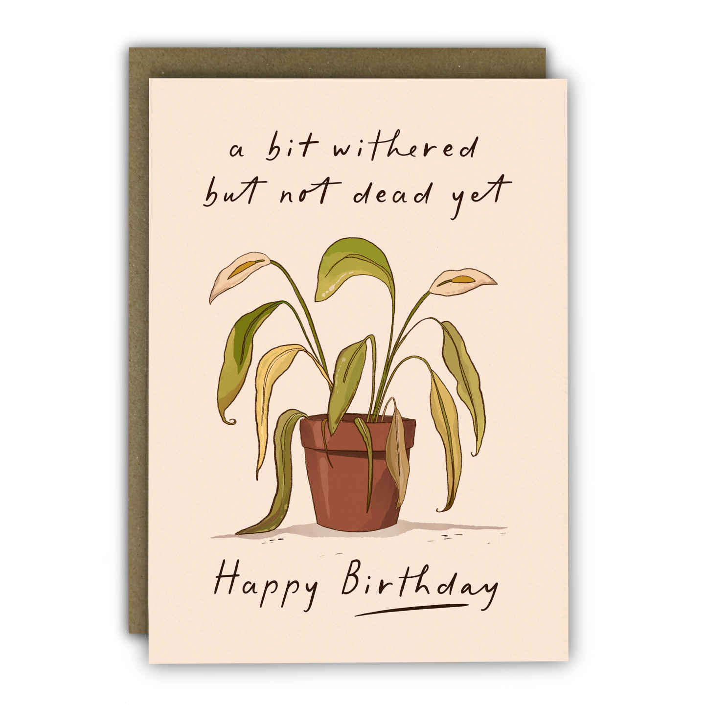 Funny Houseplant Birthday Card featuring Not Dead Yet text