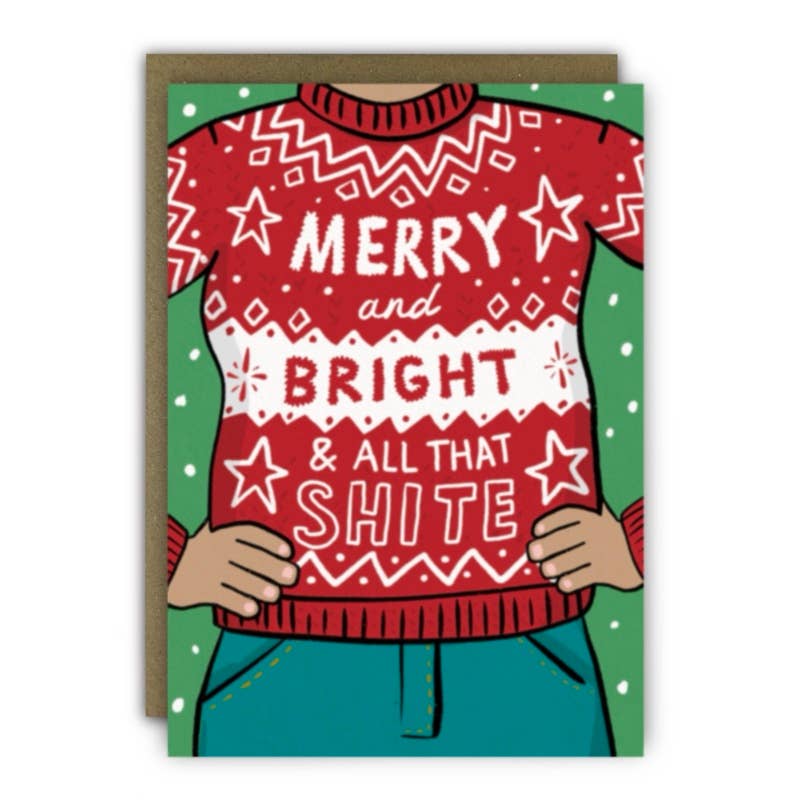 Funny 'All That Shite Christmas Jumper' A6 card by Running With Scissors, premium 350gsm textured card with humorous design