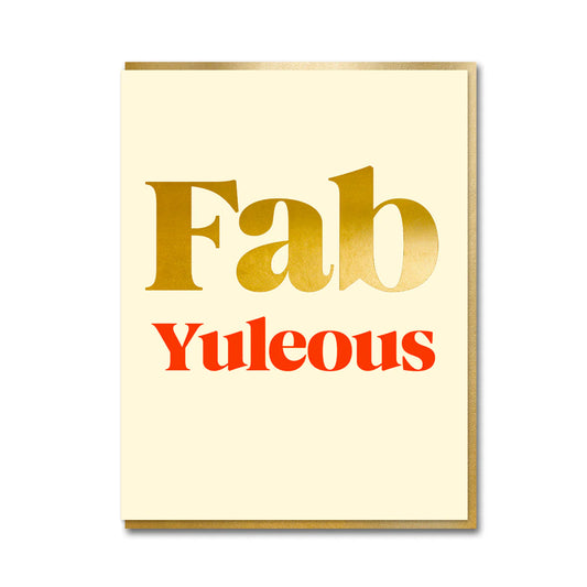 Serif Fab-Yuleous Christmas card by 1973, bold festive typography design, gold foiling detail, gold envelope, printed on sustainably certified paper, size 108mm x 140mm.