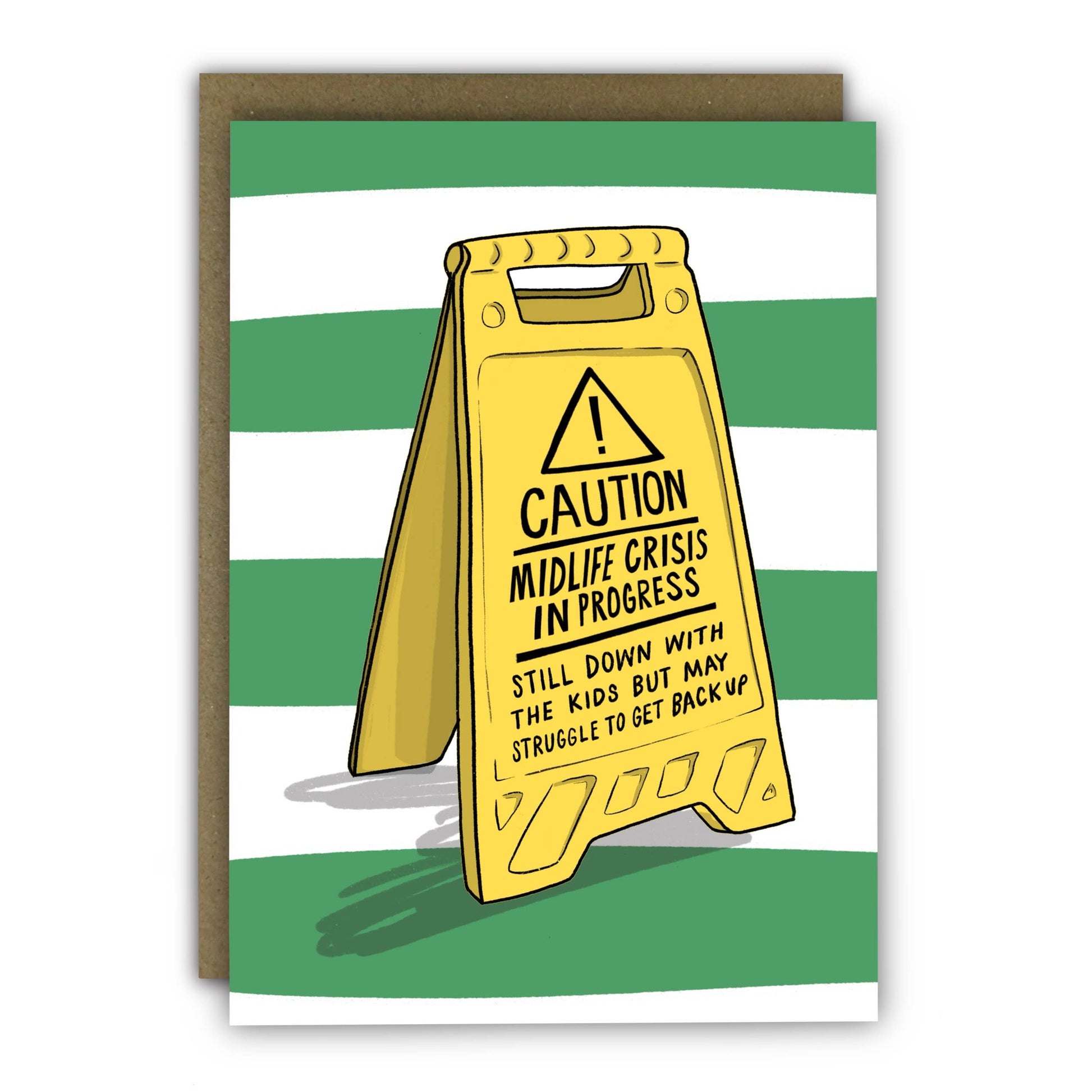 Hilarious caution sign “Midlife Crisis” birthday card—A6, premium lightly textured card, UK made, blank inside, with recycled kraft envelope.