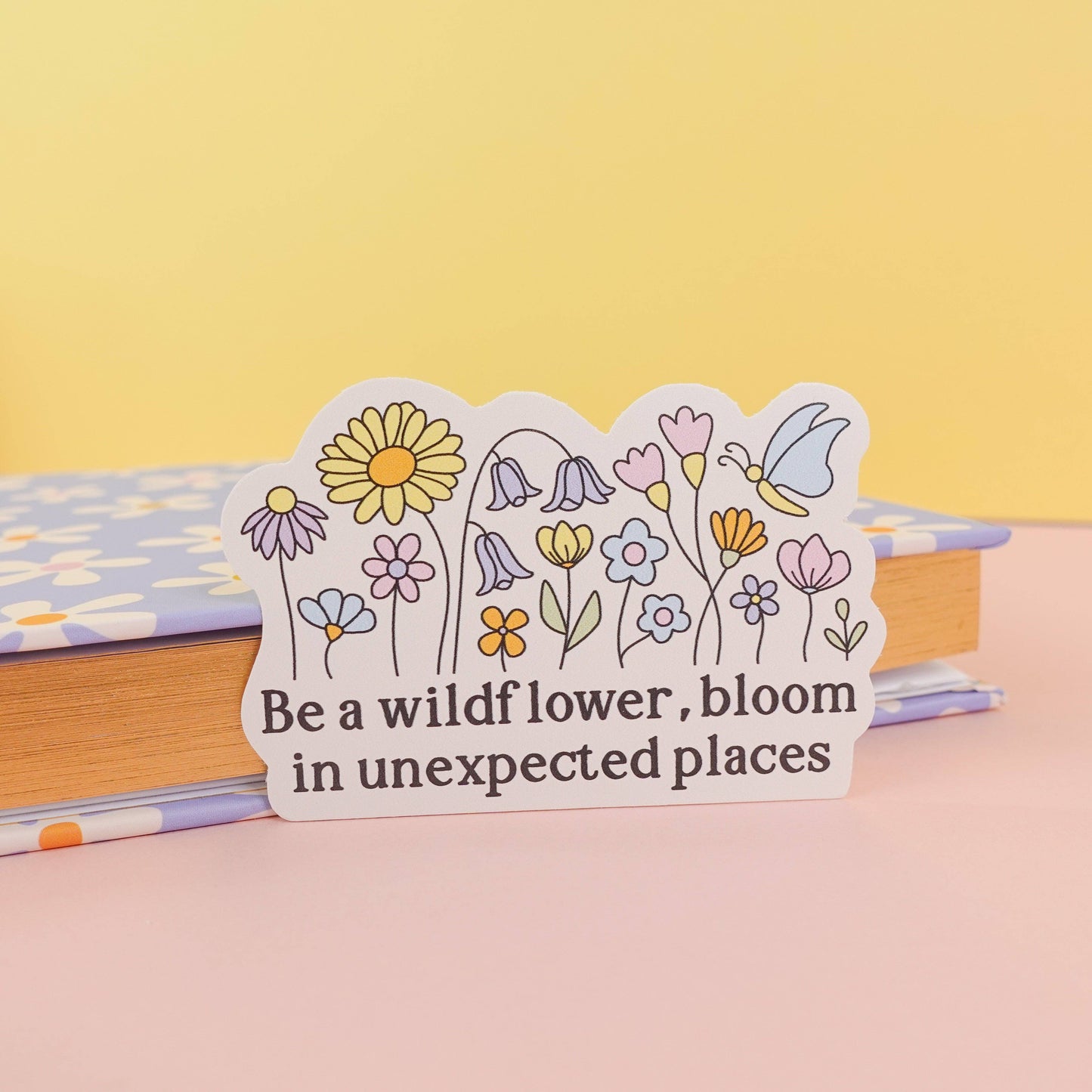 Be a Wildflower floral vinyl sticker with matte finish