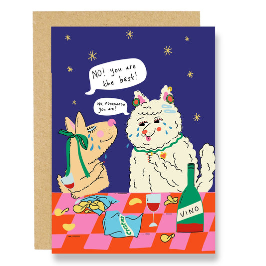 A card for the friend you drink wine and eat crisps with whilst crying and telling each other how great they are! Perfect for an anniversary or for that friend. Two dogs enjoying a vino and crisps, funny and colourful illustration.