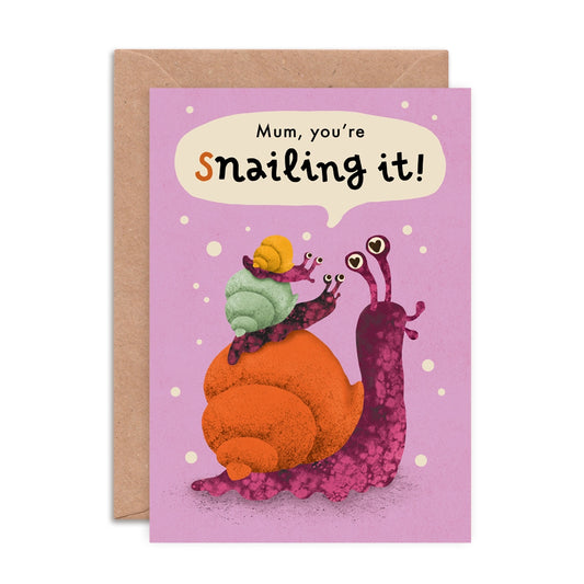 Snailing It Mum Greeting Card by Emily Nash Illustration