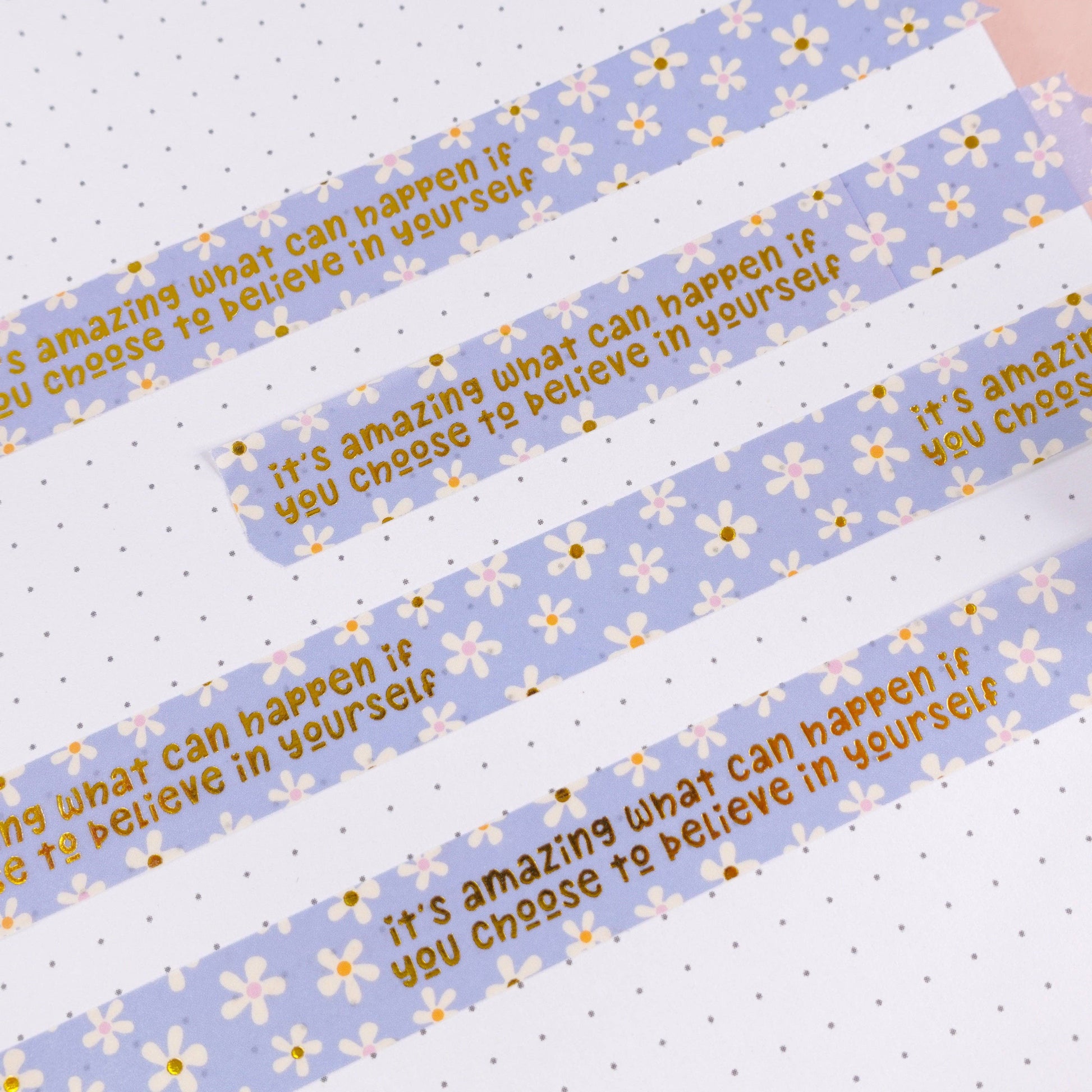 Believe in Yourself Gold Foiled Washi Tape with floral design