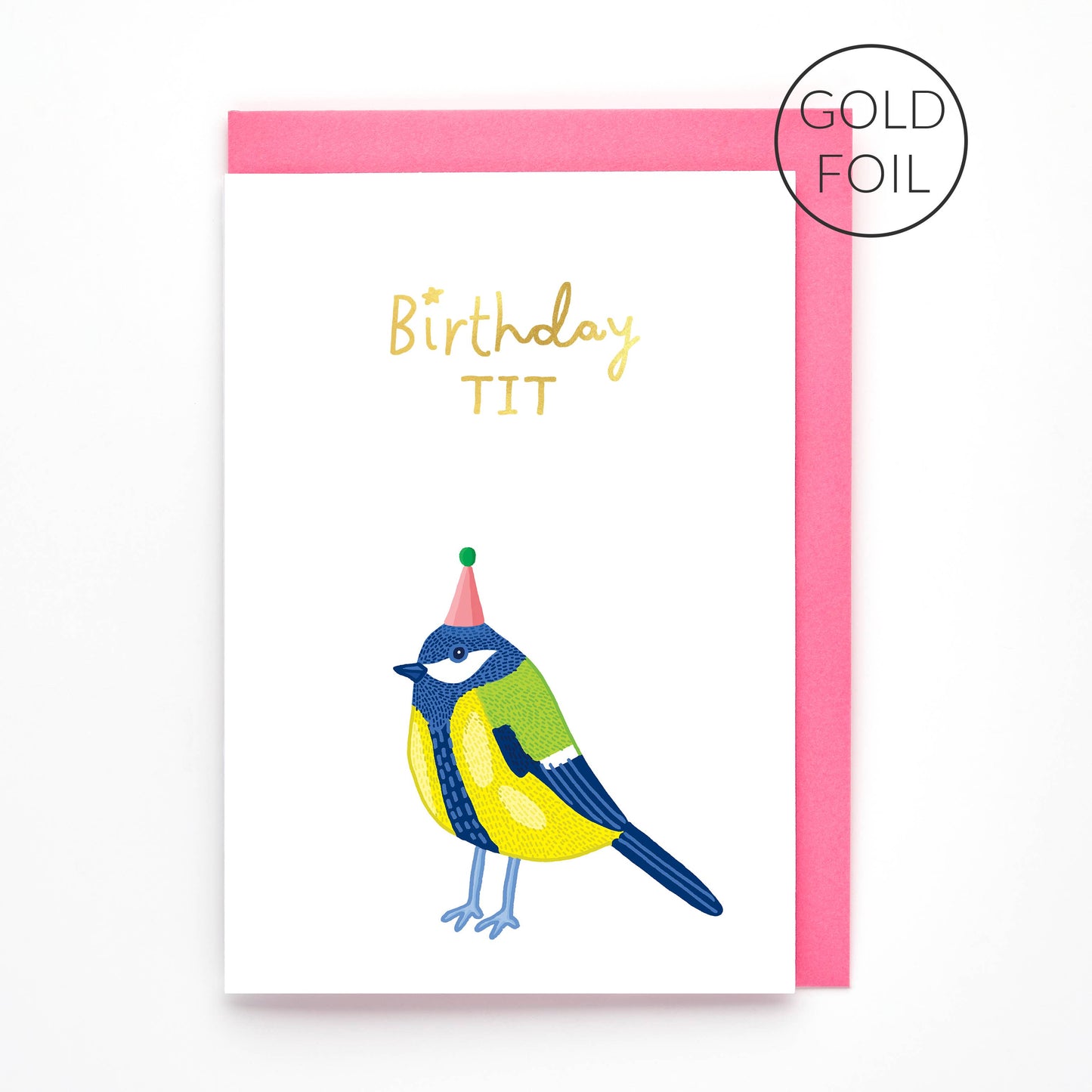 Birthday Tit funny greeting card with gold foil finish and bird illustration