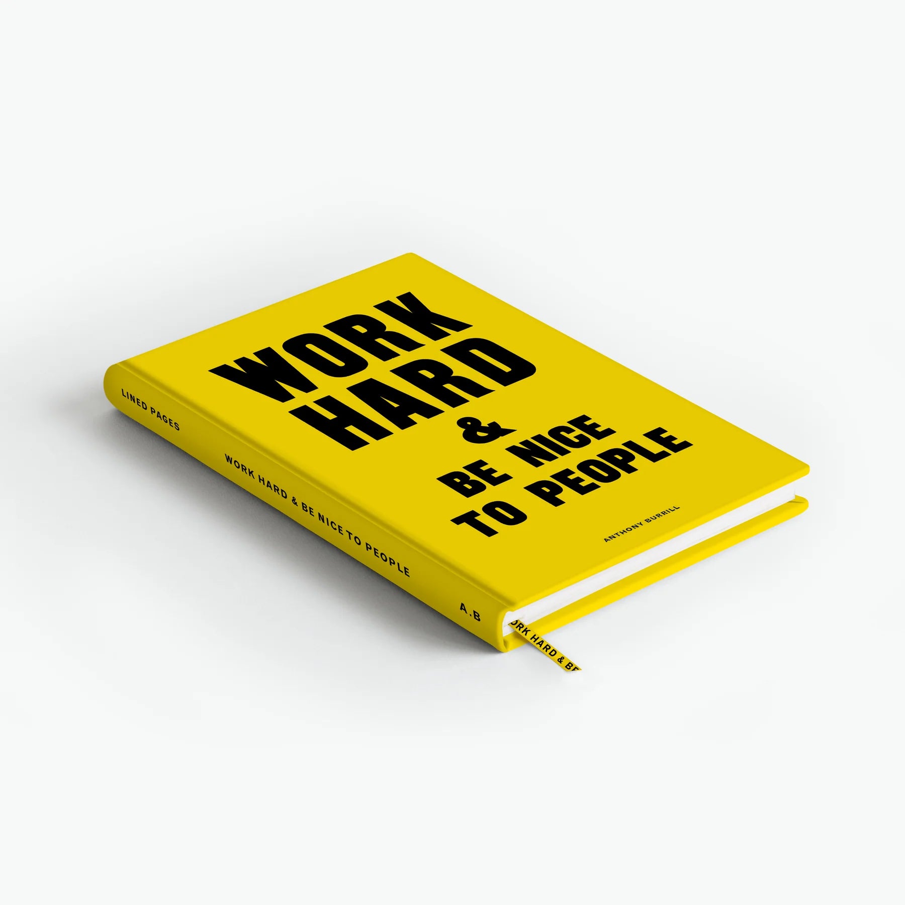 Work Hard and Be Nice to People A5 lined notebook by Anthony Burrill for 1973, case bound with sustainably certified off-white paper, matching ribbon bookmark, size 215mm x 152mm.
