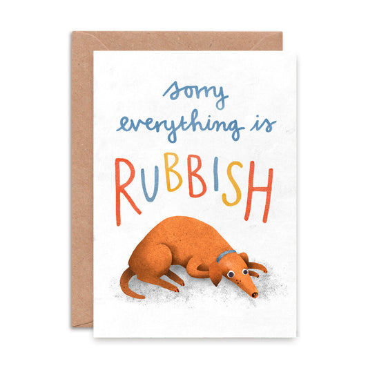 Emily Nash Sorry Everything is Rubbish greeting card with sad dog illustration and recycled kraft envelope, sustainably certified card