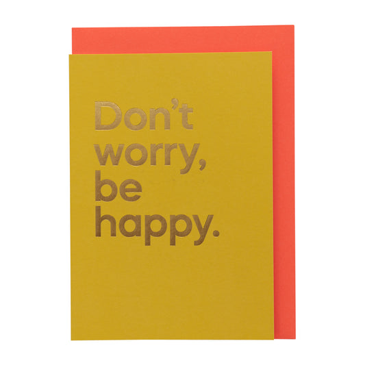 Don’t Worry, Be Happy Card