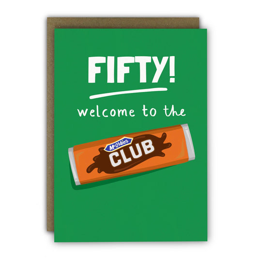 Funny 50th Birthday Card - McOldies Club Chocolate Biscuit