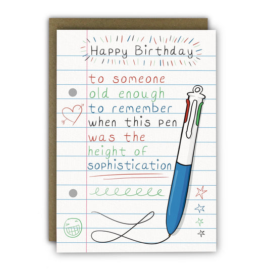4 Colour Pen Height of Sophistication Funny Birthday Card