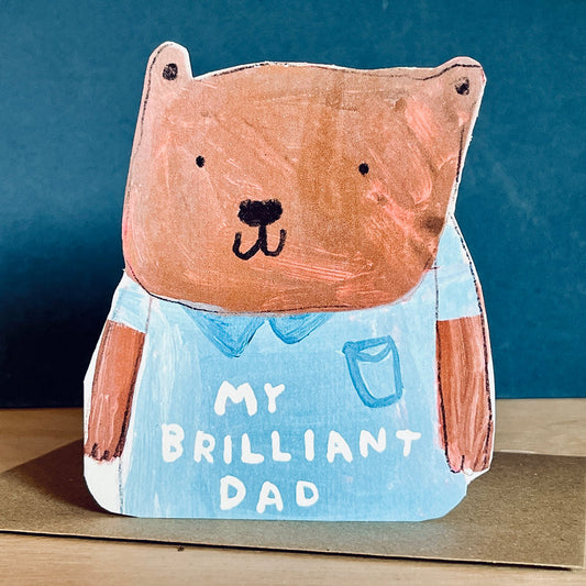 My Brilliant Dad die cut card with big cuddly brown bear on sustainably certified recycled card