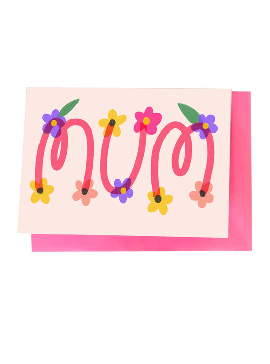 Mum Flower Font Greeting Card with hand-drawn floral illustration