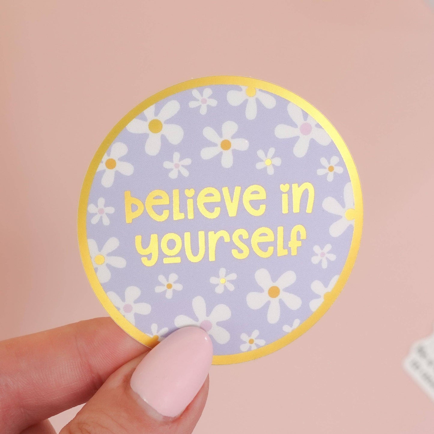 Believe in Yourself circular floral sticker with gold mirror accents