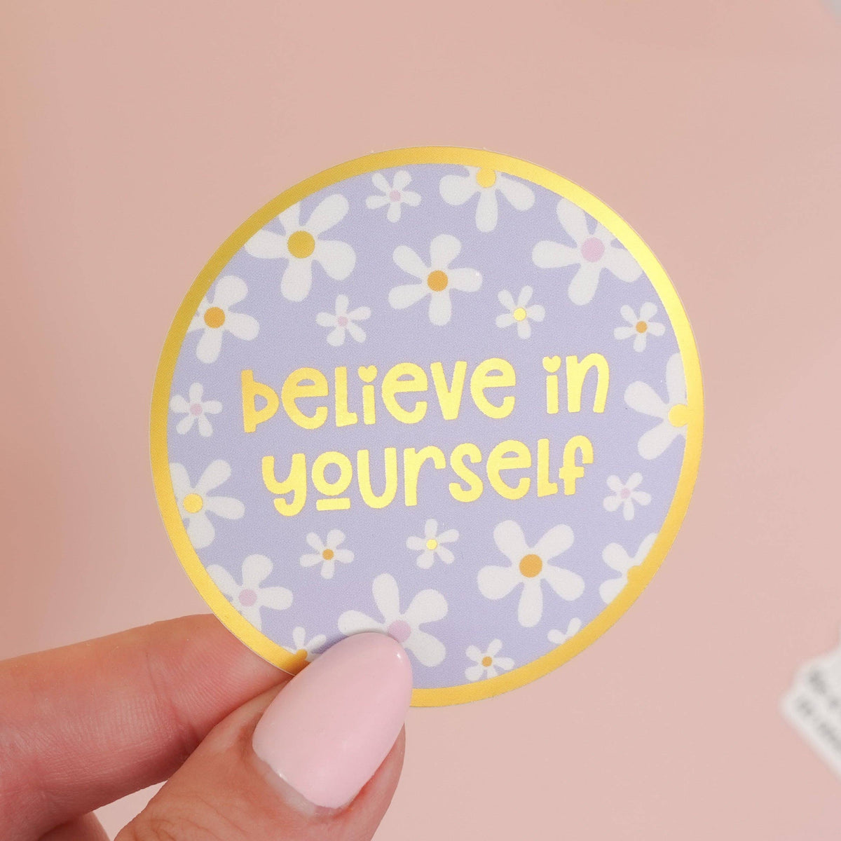 Believe in Yourself circular floral sticker with gold mirror accents