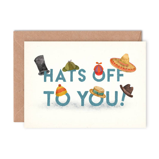 Hats Off To You Single Greeting Card