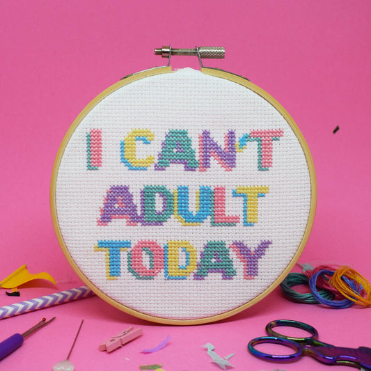 "I Can't Adult Today" Large Cross Stitch Kit